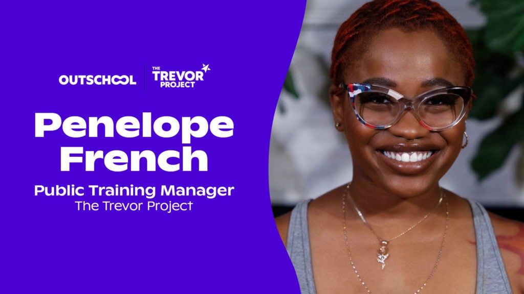 Penelope French, Public Training Manager The Trevor Project